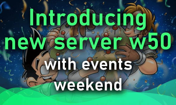 Introducing new server w50 - event weekend